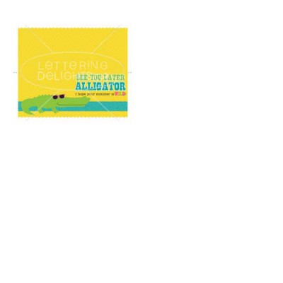 See You Later - Alligator Bag Topper - PR