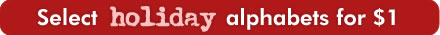 Select Holiday Alphabets for $1