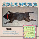 Idleness