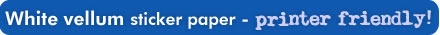 Printable White Vellum Sticker Paper