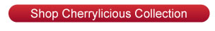 Shop Cherrylicious Collection